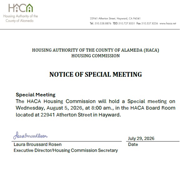 Notice of Special Meeting from the Housing Authority of the County of Alameda (HACA): Aug 5, 2026, at 8:00 am in the HACA Board Room, 22941 Atherton St., Hayward; signed by Laura Broussard Rosen, Executive Director, dated July 29, 2026.